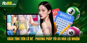 Cách Tính Tiền Lô Đề - Phương Pháp Tối Ưu Hóa Lợi Nhuận