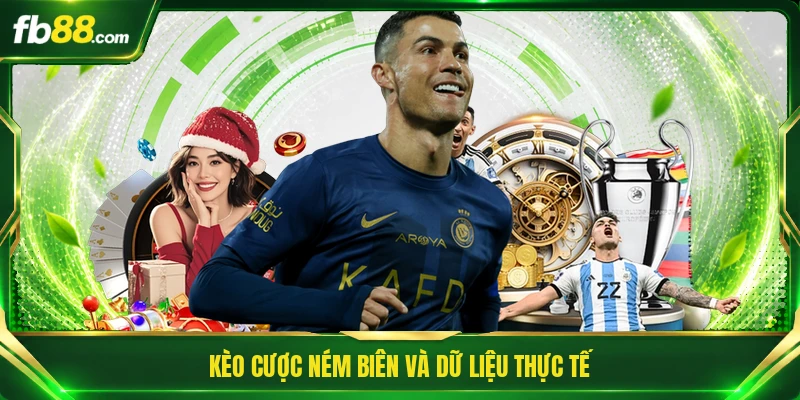 Kèo Cược Ném Biên - Cẩm Nang Nhận Định Cược Nhanh Thắng 1 Kèo cược ném biên và dữ liệu thực tế