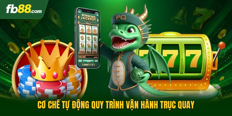 Kho Báu Của Yêu Tinh - Khám Phá Thế Giới Slot Sinh Động 3 Cơ chế tự động quy trình vận hành trục quay