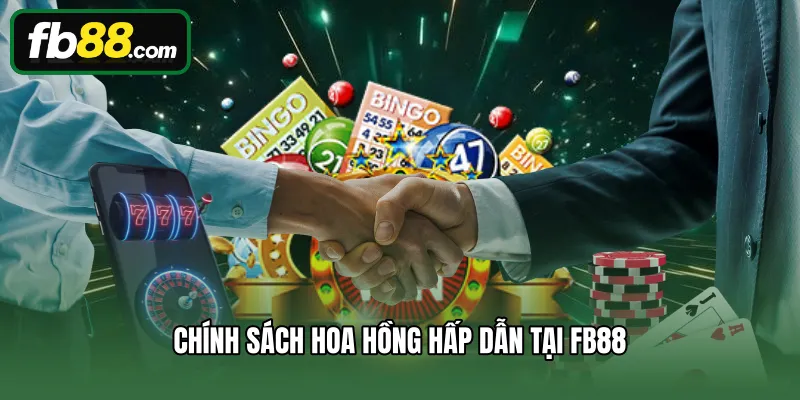 Đại Lý FB88 2 Chính sách hoa hồng hấp dẫn tại FB88