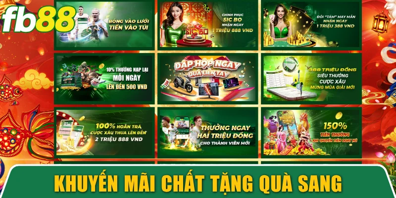 Khuyến mãi chất tặng quà sang chơi thêm vui
